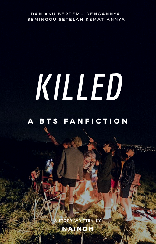 [BTS FF Freelance] Killed – (Chapter 1) – BTS Fanfiction 